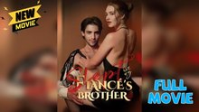 Slept With My Fiancé'S Brother Fullepisode