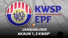 Ahli ekonomi tolak cadangan pindah Akaun 1, 2 KWSP untuk pengeluaran fleksibel