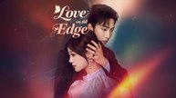 [EngSub] Love On The Edge