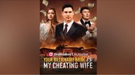 Your Billionaire Bride Is My Cheating Wife - Full 💝💝💝