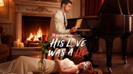 His Love Was A Lie FullMovie