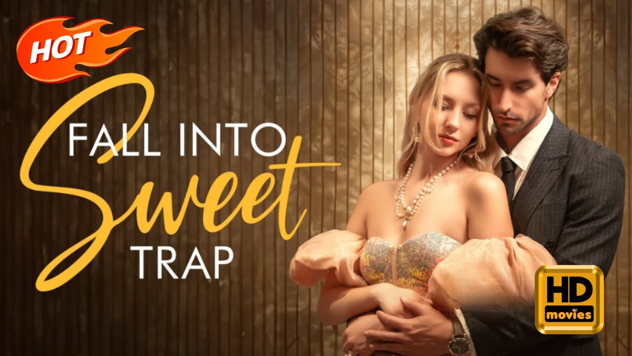 Fall Into Sweet Trap | Full Movie HD - Romance Sweet Romance Modern Wheelchair Romantic Feel-Good Dysfunctional-Family Charming USA Mansion Office Banquet Contemporary All Ages CEO Happy-Go-Lucky Heiress/Socialite