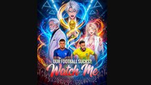 Our Football Sucks Watch Me Short Drama - Engsub - Full HD