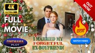 Oops I Married with My Forgetful Ex-Boyfriend | Full HD Engsub Movie 2026
