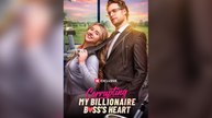 Corrupting My Billionaire Boss's Heart Short Drama