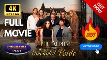 The Alphas Unwanted Bride | Full HD Engsub Movie 2026
