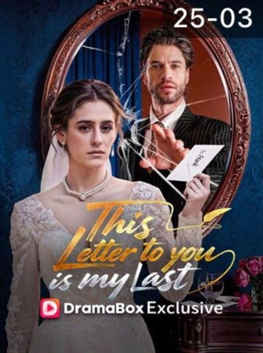 This Letter To You Is My Last - FULL | Reelshort