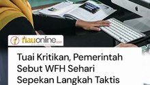 Tuai Kritikan, Pemerintah Sebut WFH Sehari Sepekan Langkah Taktis Jangka Pendek