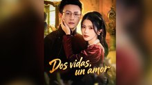 Dos Vidas, Un Amor - Episodio completo