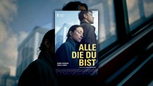 Alle die Du bist (2024) | Official Trailer [HD]