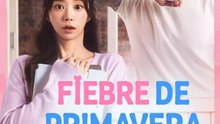 Fiebre de Primavera - Episode 11