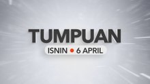 Tumpuan Isnin – 6 April 2026
