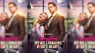 Corrupting My Billionaire Boss Heart Full Movie