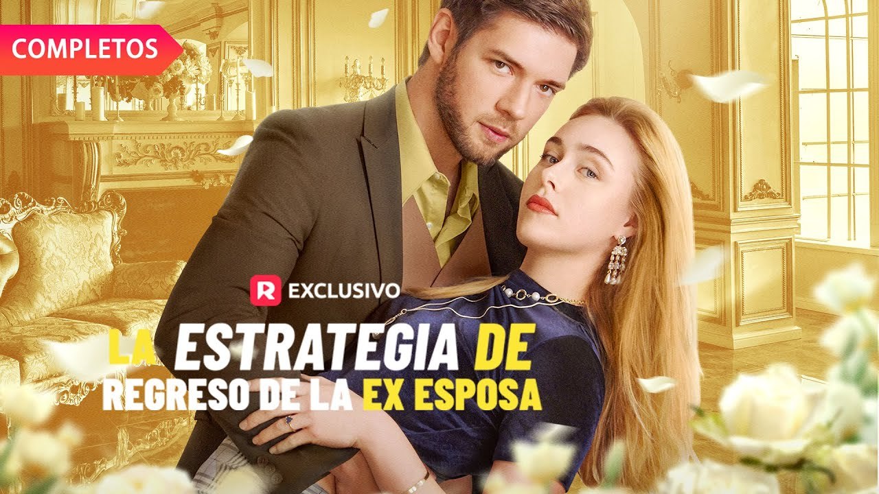 [Doblado] La estrategia de regreso de la ex esposa - FULL - Reelshort