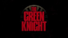 The Green Knight - Trailer Rescore