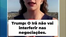 Trump_ Tripulante Detido Não Afeta Negociações com Irã