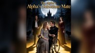 The Alpha’s Substitute Mate -FULL EP 2026