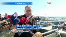 Explosives found near gas pipeline connecting Serbia and Hungary, Vučić says