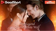 [🔥Hot 2026🔥] [EngSub] The Legend of The White Wolf