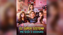 El Super Sistema Me Dio 3 Diosas (Español) FULL #ShortDrama