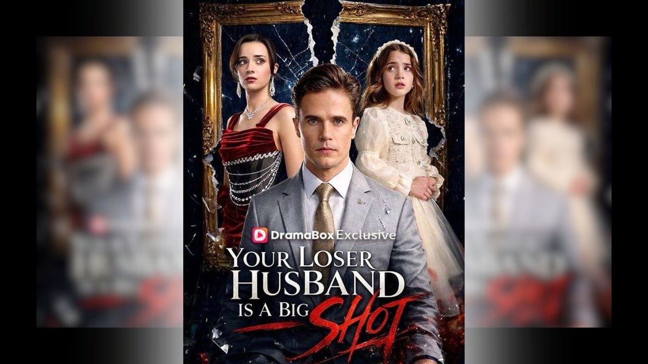 Your Loser Husband Is A Big Shot