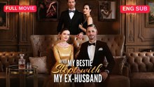 [EngSub] After My Bestie Slept With My Ex-Husband- Hot Movie