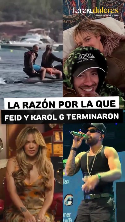 La verdadera razón por la que Karol G y Feid terminaron su relación