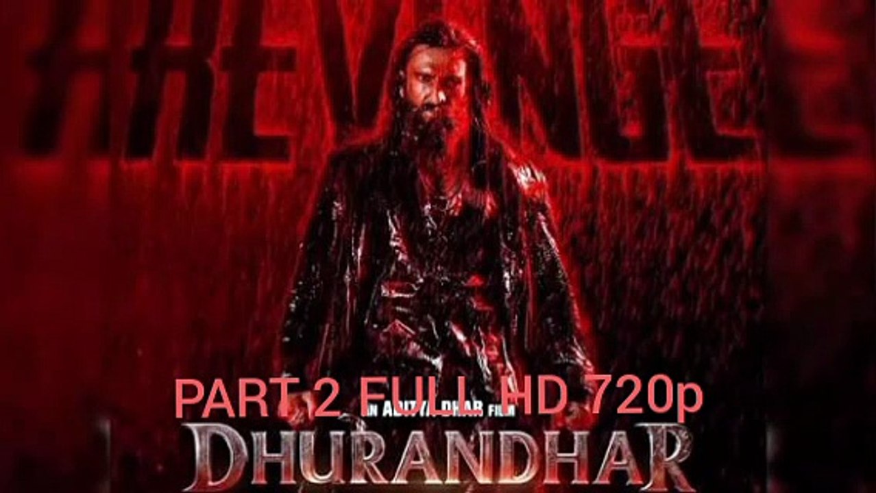 Dhurandhar 1 (2025) 720p Part 2 BOLLYWOOD NEW HINDI SUPERHIT BLOCKBUSTER SUPER-DUPER HIT MOVIE HD ACTION THRILLER ADVENTURE BIOGRAPHY DRAMA ROMANTIC MOVIE HD RANVEER SINGH SANJAY DUTT ALL TIME BLOCKBU [Full Movie] [High Quality]Full EP - Full