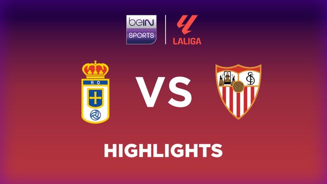 Real Oviedo vs. Sevilla - Game Highlights