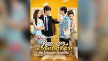 Renací Y Soy La Consentida De Mi Hermano Heredero EspañOl