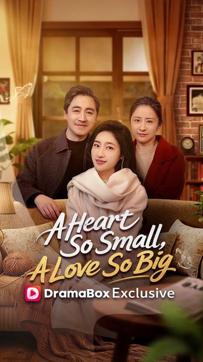A Heart So Small A Love So Big - FULL Reelshort
