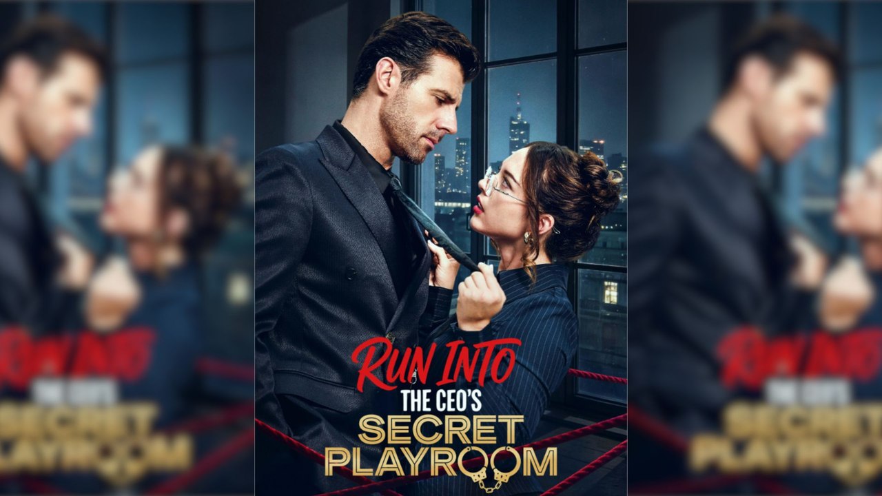 Run Into The Ceo's Secret Playroom