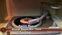*Naciye Hanım ♪♪♪ Gönül Düştü Bir Yare (Taş Plak)