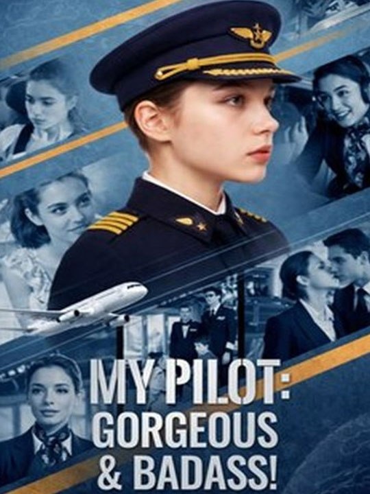 My Pilot- Gorgeous & Badass! Englishsub