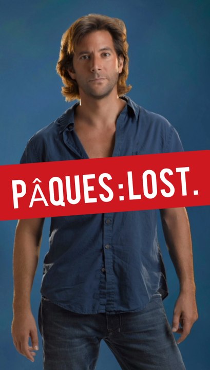 Exclusivité Dailymotion : Pâques et LOST.