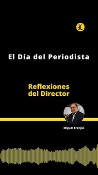 Reflexiones del Director | El Día del Periodista