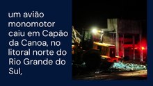 Vídeo - Queda de avião em Capão da Canoa: o que já se sabe e o que ainda será investigado