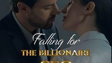 Falling for the Billionaire CEO- Drama FULL MOVIES ENGLISH SUB