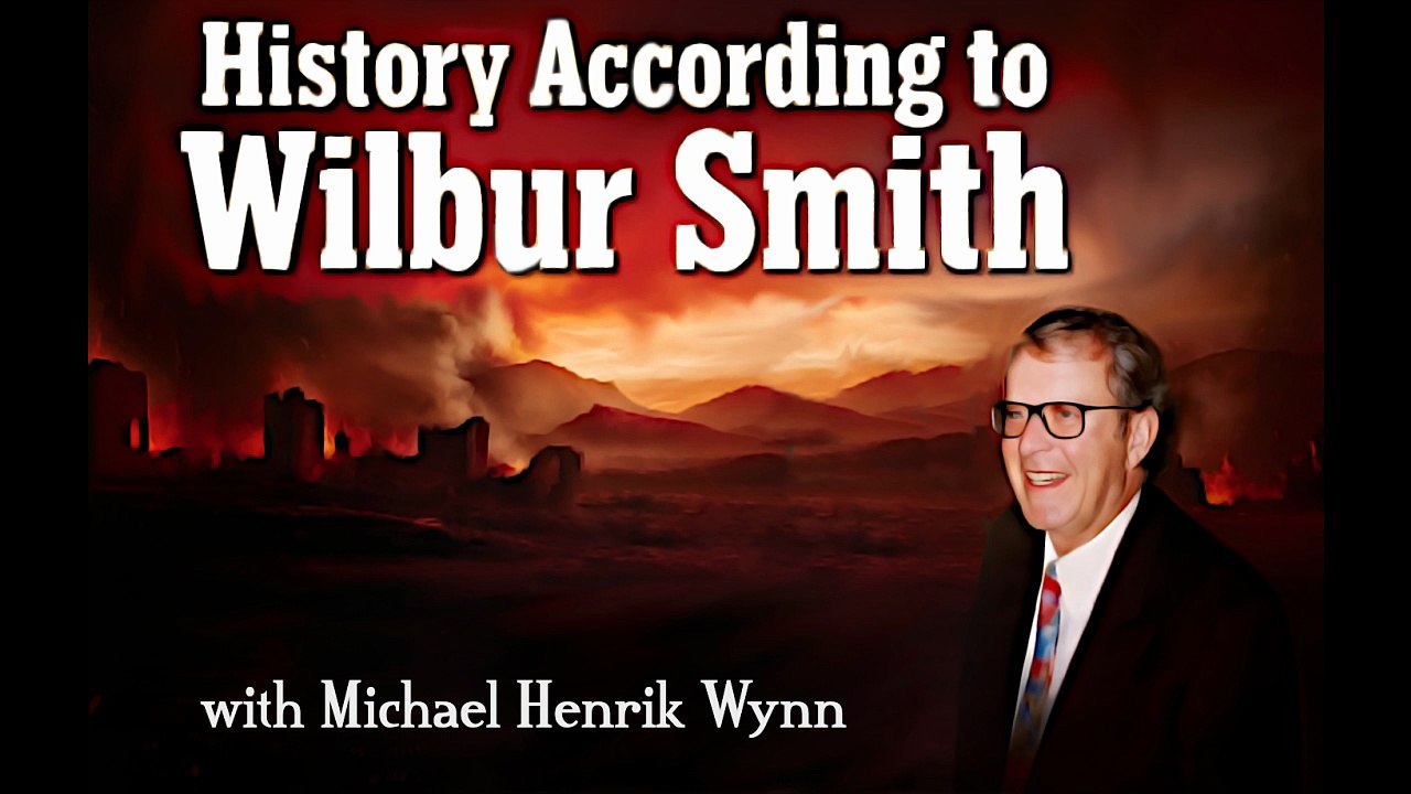History According to Wilbur Smith (by Michael Henrik Wynn)