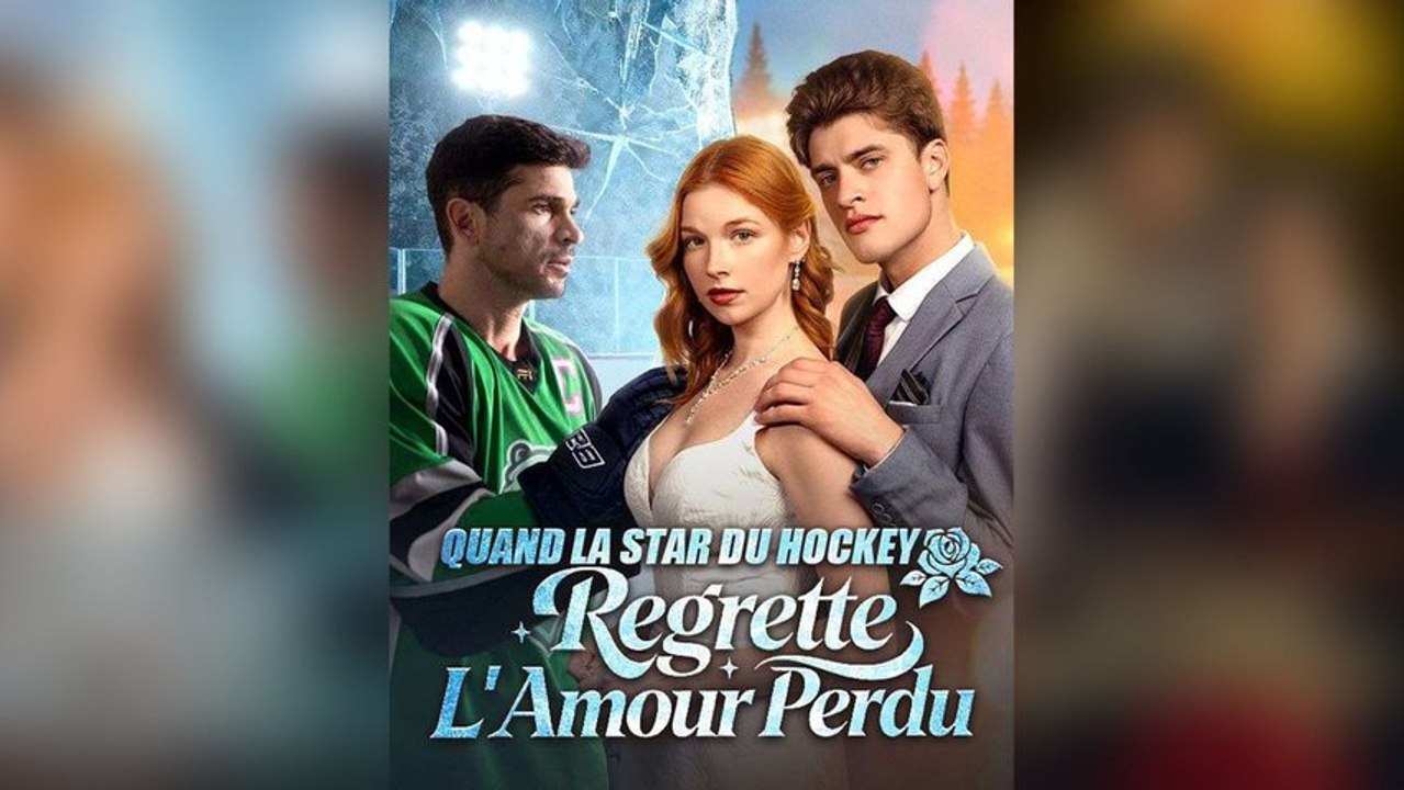Quand la Star du Hockey Regrette l'Amour Perdu - Épisodes Complet