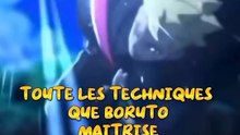 Tout les technique maitrise Boruto