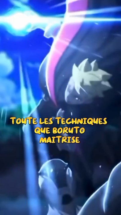 Tout les technique maitrise Boruto