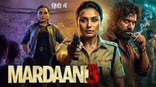Original Bollywood Mardaani 3 Full Movie Hd in Hindi south India Bollywood action film mp 4 Movie verse 2026...