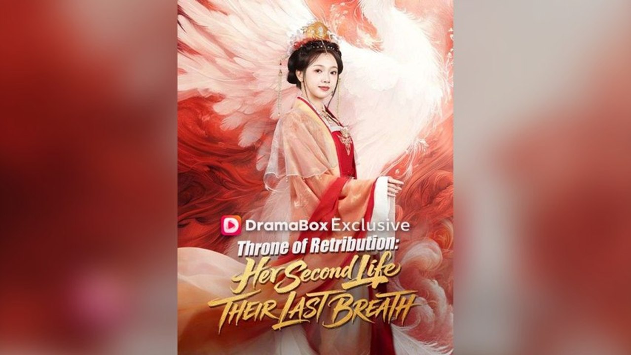 Throne Of Retribution : Her Second Life, Their Last Breath Full Chinese Drama
