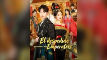 El Despedido Que Enamoró A La Emperatriz (Doblado) (Español)