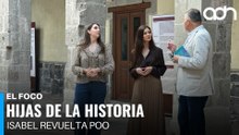 Hijas de la Historia | El Foco