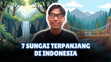 ​7 Sungai Terpanjang Indonesia yang Jadi Urat Nadi Ekonomi dan Budaya