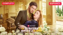 (Doblado) La estrategia de regreso de la ex esposa (Versión completo)