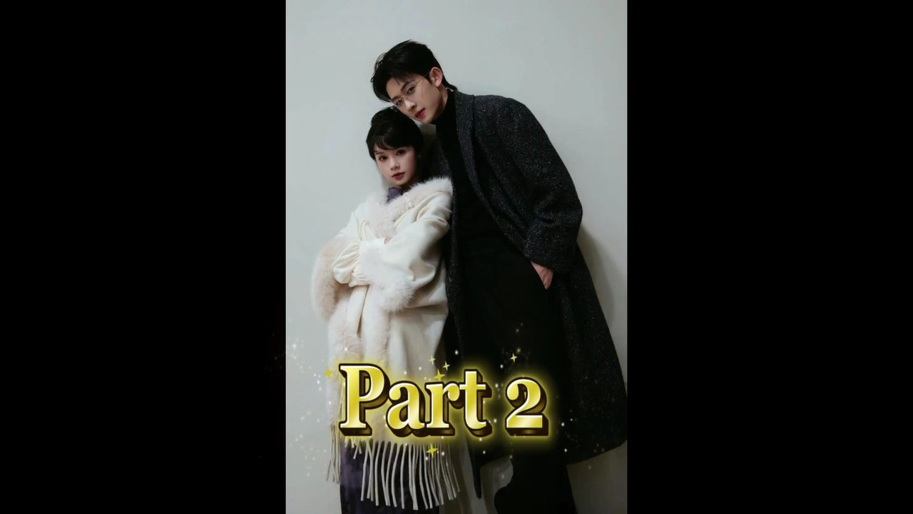 Part 2 - Chen Tian Xiang and Liu Nian Drama