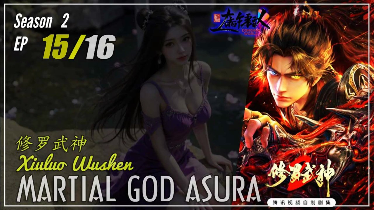 Martial God Asura Season 2 EP 15 (31) 修罗武神 Xiuluo Wushen | Donghua - 1080P - Cc English